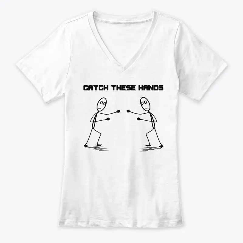 Catch These Hands Merch